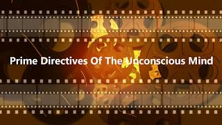 Online NLP Training and Life Coaching Course - Prime Directives Of The Unconscious Mind