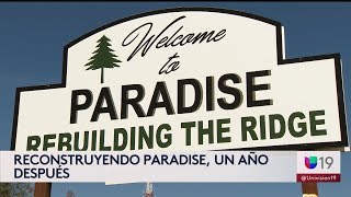 Paradise Rebuilds One Year after Camp Fire