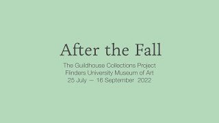 The Guildhouse Collections Project | After the Fall