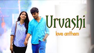 Urvashi - Love Anthem Of 2022 [Official Music Video] | Trending song in 2022