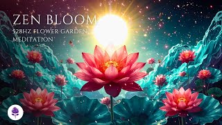 Zen Bloom – 528Hz Flower Garden Meditation for Deep Healing