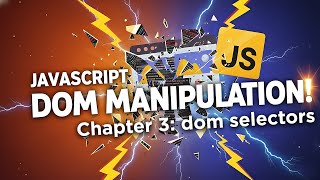JavaScript DOM Selectors Explained | getElementById, getElementsByClassName, querySelector & More
