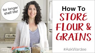 How To Store Flour and Grains #AskWardee 149