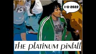 The Platinum Pinfall 1 11 22