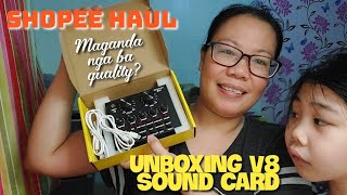 Unboxing and Testing V8 Sound Card (Shopee Haul)
