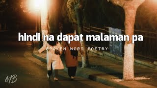HINDI NA DAPAT MALAMAN PA | SPOKEN WORD POETRY TAGALOG HUGOT | MERCY BLESS