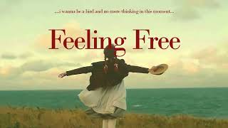 playlist make you feel freedom - [study/cleanhouse/working/badmood]