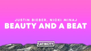 Justin Bieber, Nicki Minaj – Beauty And A Beat (Lyrics)