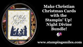 Make Christian Christmas Cards with Stampin' Up! Night Divine