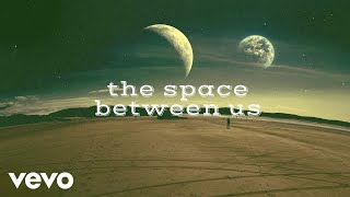 Kristian Bush - The Space Between Us (Lyric Video)