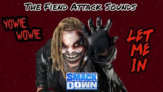 The Fiend Bray Wyatt Attack Sounds with SmackDown Titantron