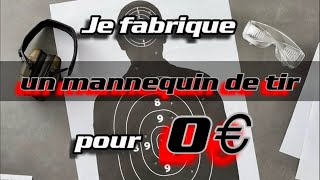 Un mannequin de tir pour 0€ !