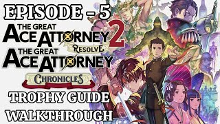 The Great Ace Attorney Chronicles (Resolve) -  Episode 5 | Trophy Guide & Walkthrough