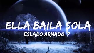 Armed Eslabo, Featherweight - Ella Baila Sola (Letra/Lyrics) | Music trending