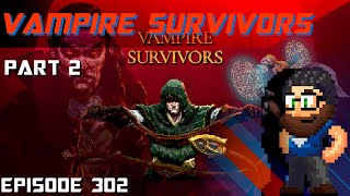 Vampire Survivors - Part 2 (Short and Quick Stream Tonight!)| Gathering Hall Live Episode 302