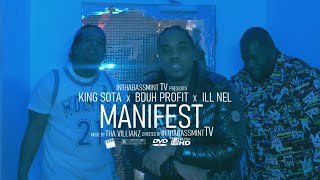 King Sota x Bduh Profit x ILL Nel - Manifest (Official Video) 🎥 @InThaBassmintTv 📺