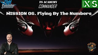 Flight Simulator 2020 | Mission 06: Flying By Numbers | Commander Addon Walkthrough | MSFS2020