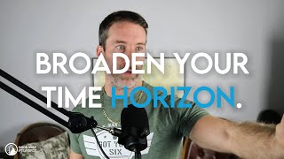 Broaden Your Time HorizonFinal