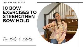 How to Improve Bowing for Beginner Violin (Kids and Adults!) 10 Bow Exercises to Strengthen Bowhold