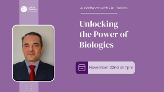 Unlocking The Power of Biologics - with Dr. Tselios