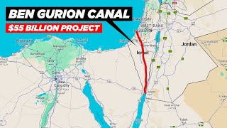Why Israel’s $55 Billion Mega-Canal Through Gaza Is Sparking Global Attention