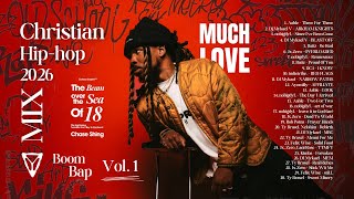2026 Christian Hip-Hop Mix [Boom Bap - Vol. 1] || 1k Phew, DC3, Nobigdyl, Dj Mykael, Jx.Zero +