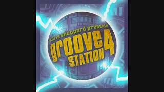 Chris Sheppard Presents Groove Station 4