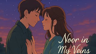 Noor in My Veins (Official Music) (Lyrical)| Keyur patel