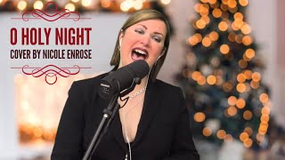 O Holy Night Cover By Nicole EnRose - Gorgeous rendition