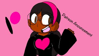 Patreon Announcement!