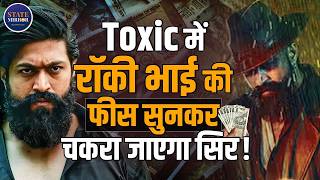 Yash’s Toxic | A Fairy Tale for Grown-Ups | Fees & Box Office Clash | Yash | Dhurandhar 2