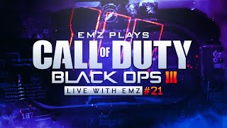 Live With EmZ #21 (BLACK OPS 3)