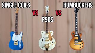 Single Coil Pickups vs. P90s vs. Humbuckers: Comparing Different Types of Guitar Pickups