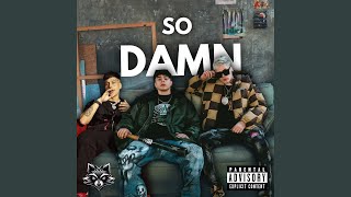So Damn