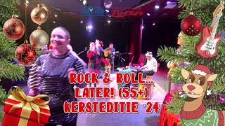 Rock & Roll...Later! Kersteditie 2024