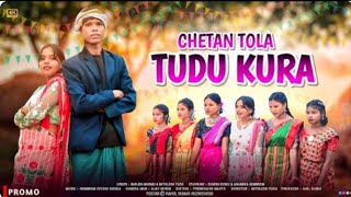CHETAN TOLA TUDU KURA // NEW SANTHALI FULL VIDEO 2025-2026 DINESH KISKU & ANIMIKA HEMBRAM 
