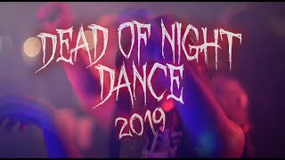 Dead of Night Dance 2019