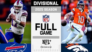 Buffalo Bills vs. Denver Broncos FULL GAME | NFL 2025 Season AFC Divisional Game