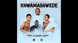 Xosti & Q Twins - Khwamashwede (Official Audio) Feat. Mr Brown & Lungi