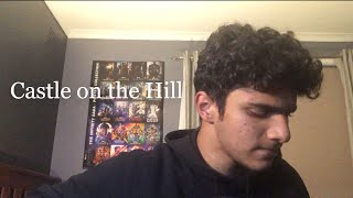 Castle on the Hill~ Ed Sheeran (Blaise Taran cover)