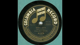 "Baby Love" Billy Watkins (July 10, 1914) Harry Von Tilzer song