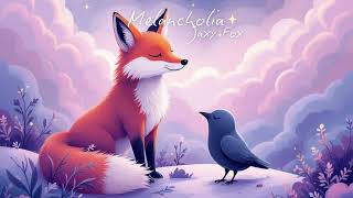 Melancholia - .6 “Melancholia” Jaxy Fox