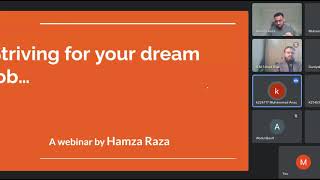 Striving for your Dream Job - A webinar by Hamza Raza