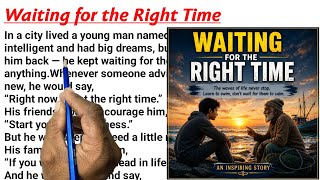 Waiting for the Right Time||English Story || English padhna kaise sikhe?