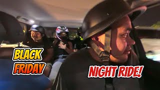 Black Friday night ride but we made it happen!
