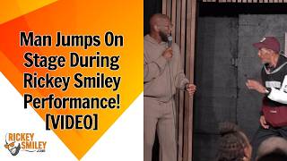 Man Jumps On Stage During Rickey Smiley Performance!