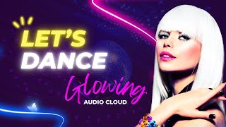 GLOWING ✨ | UPLIFTING DANCE / EDM TRACK