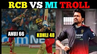 RCB VS MI TROLL / KOHLI/ ANUJ RAWAT/ #TRUTHITS /9 April 2022