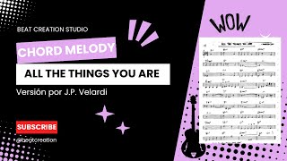 All the Things You Are – Jazz Standard (Versión instrumental) JP Velardi chord melody