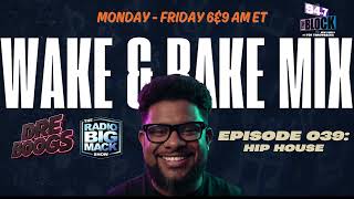 The Wake & Bake Mix: Hip House | 80s & 90s Dance Floor Classics